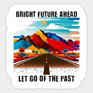 Bright Future Ahead Sticker